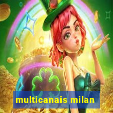 multicanais milan