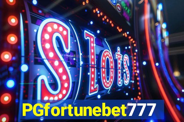 PGfortunebet777