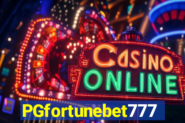 PGfortunebet777