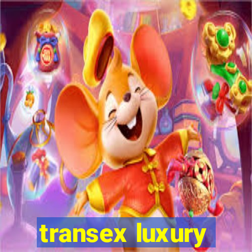 transex luxury