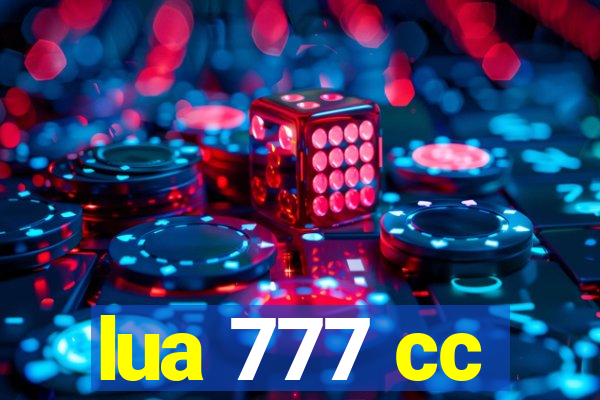 lua 777 cc