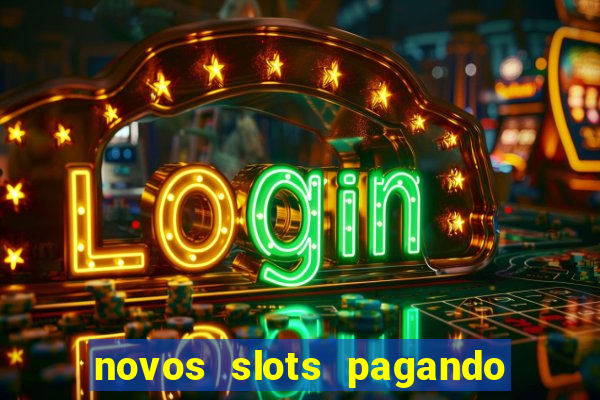 novos slots pagando no cadastro