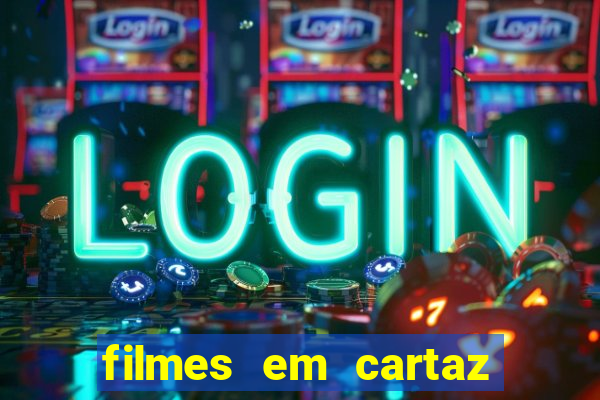 filmes em cartaz barra shopping