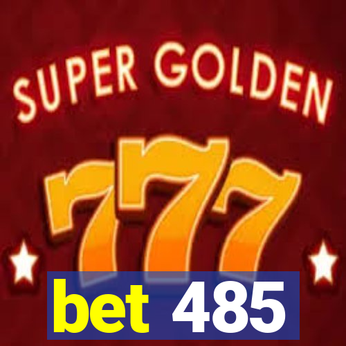 bet 485