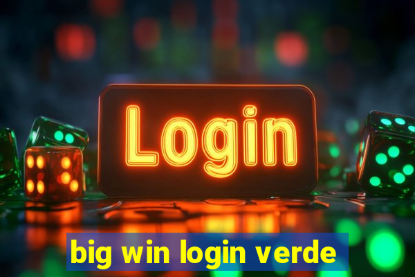 big win login verde