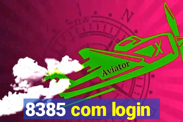 8385 com login