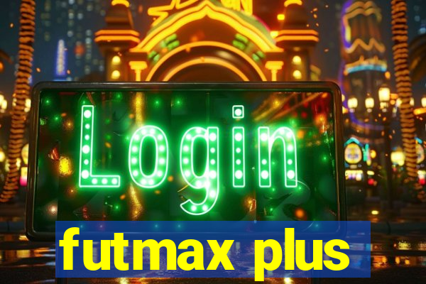 futmax plus