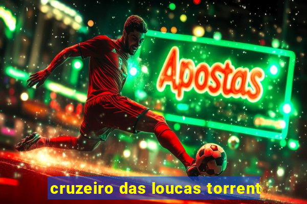 cruzeiro das loucas torrent