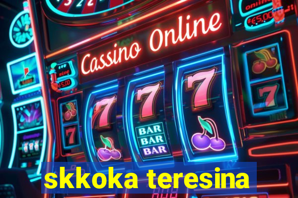 skkoka teresina