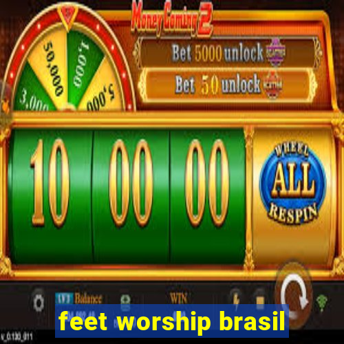 feet worship brasil