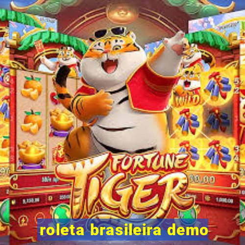 roleta brasileira demo