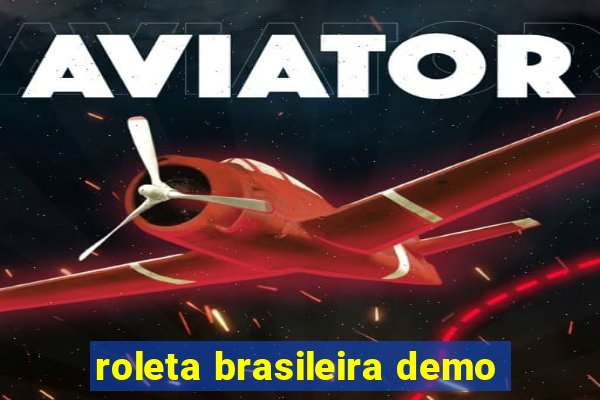 roleta brasileira demo