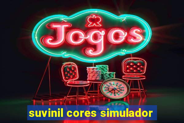 suvinil cores simulador