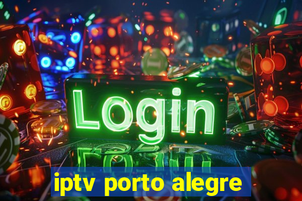 iptv porto alegre