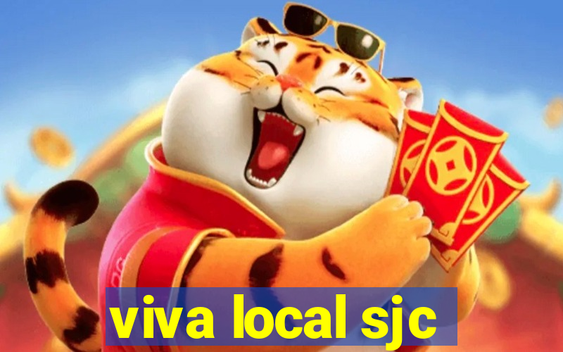 viva local sjc