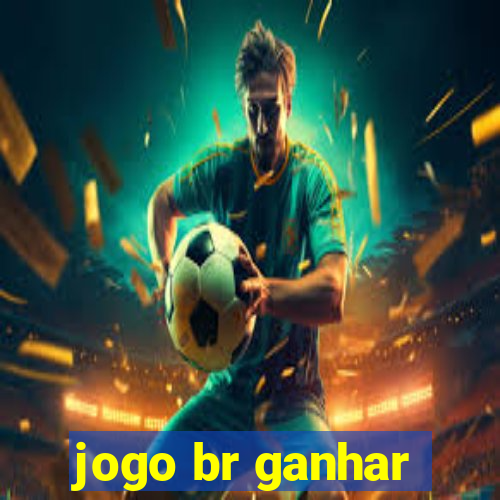 jogo br ganhar