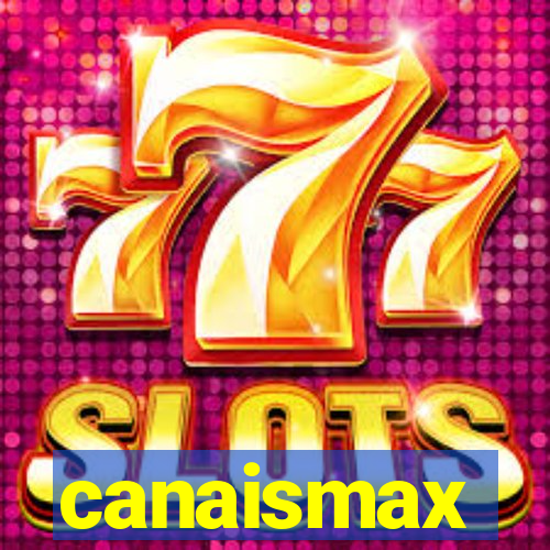 canaismax