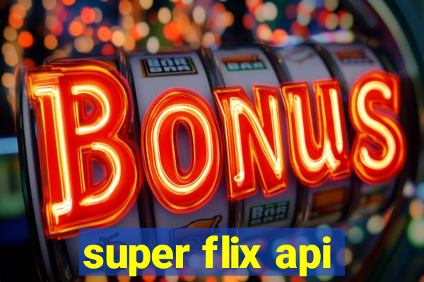 super flix api