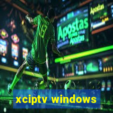 xciptv windows