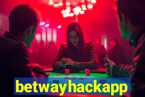 betwayhackapp