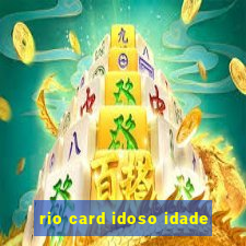 rio card idoso idade