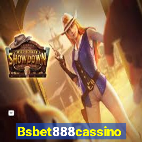 Bsbet888cassino