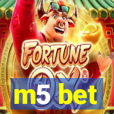 m5 bet