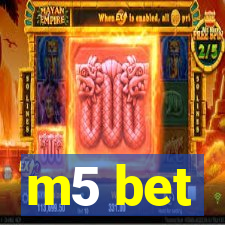 m5 bet