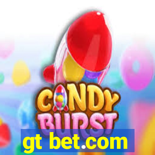 gt bet.com