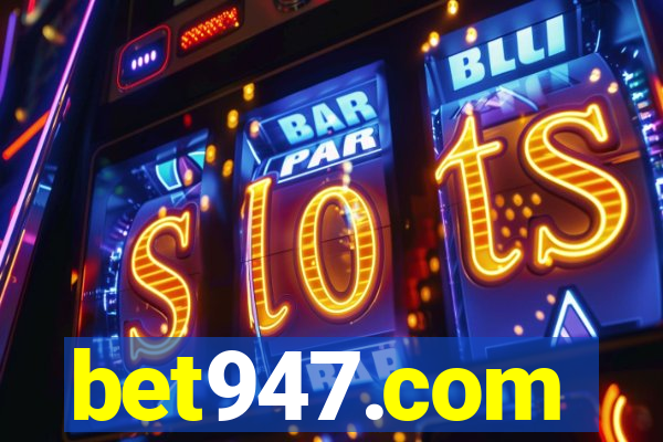 bet947.com