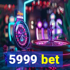 5999 bet