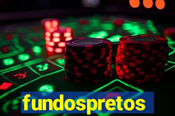 fundospretos