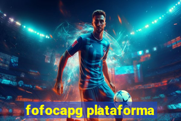 fofocapg plataforma