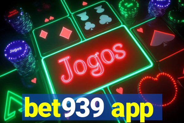 bet939 app