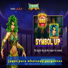 jogos para whatsapp perguntas