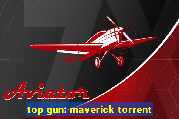 top gun: maverick torrent