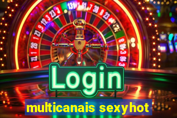 multicanais sexyhot