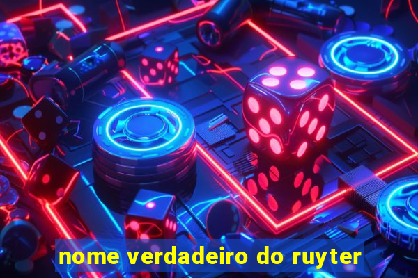 nome verdadeiro do ruyter