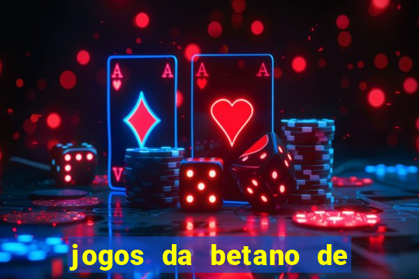 jogos da betano de 1 centavo