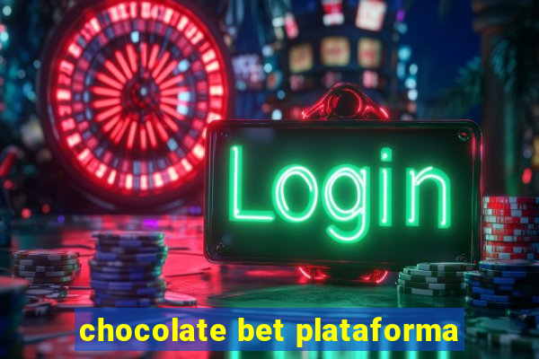 chocolate bet plataforma