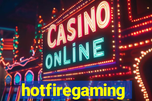 hotfiregaming