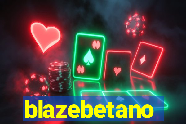 blazebetano