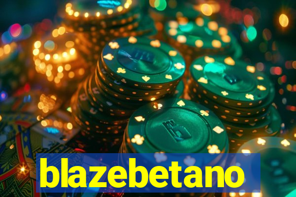 blazebetano