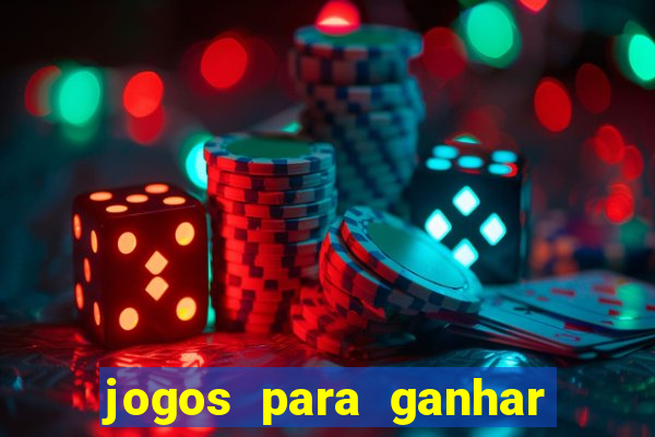 jogos para ganhar dinheiro sem aposta