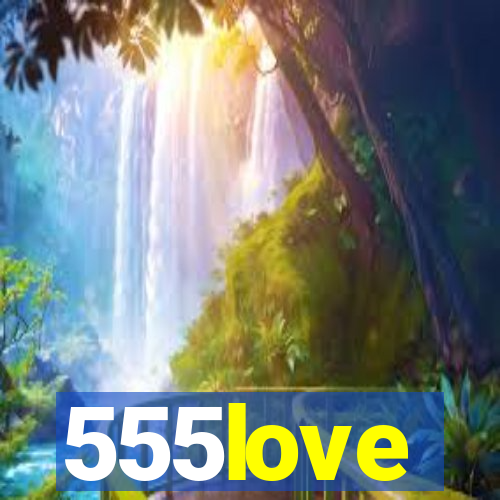 555love