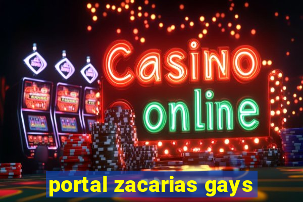 portal zacarias gays