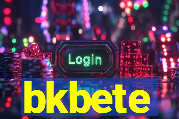 bkbete