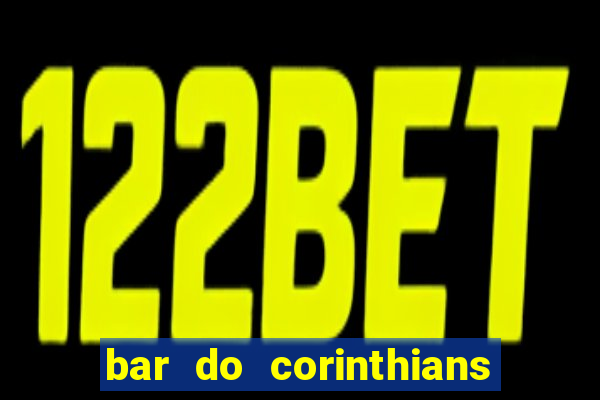 bar do corinthians em fortaleza