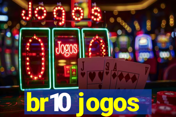 br10 jogos