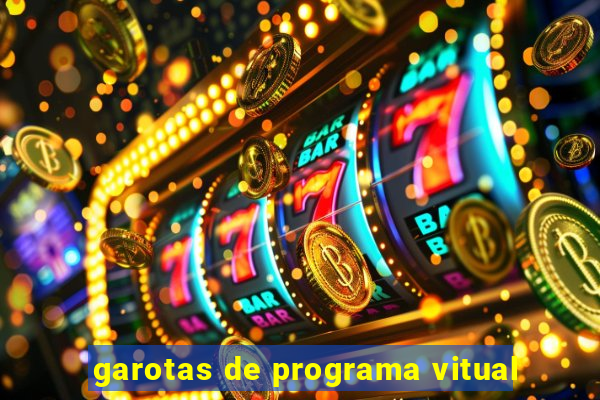 garotas de programa vitual